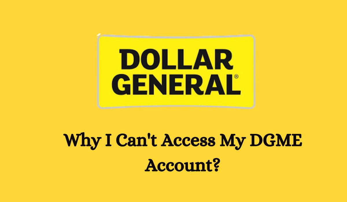 Why I Can't Access My DGME Account